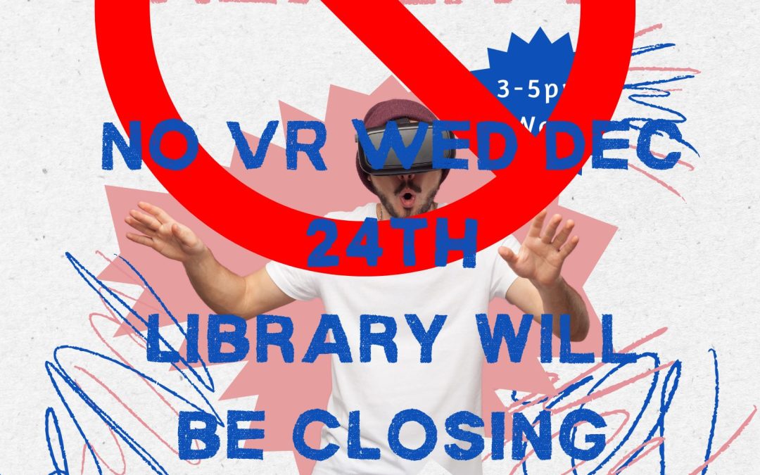 CANCELLED – Virtual Reality for teens and tweens