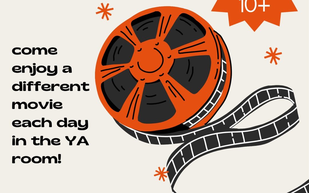 Movies in the YA room during April break for teen/tweens (10+)